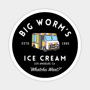 Big Worm's Ice Cream - "Whatchu Want?" - Los Angeles, CA Magnet